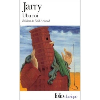 Ubu Roi - A. Jarry