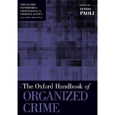 Oxford Handbook of Organized Crime | Letizia Paoli
