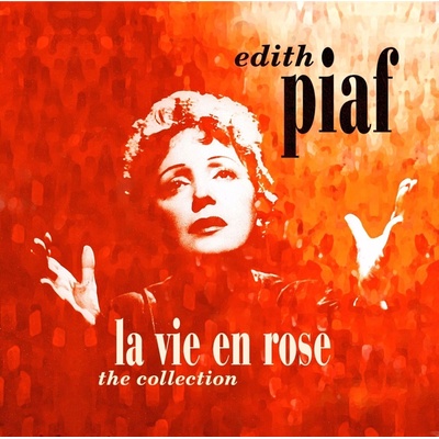 Edith Piaf - La Vie En Rose: The Collection (LP) (90204698189)