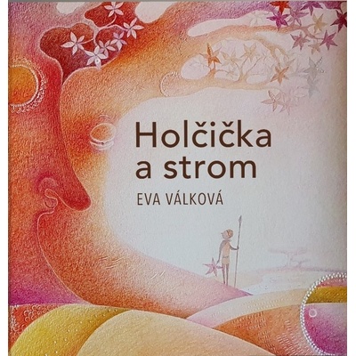 Holčička a strom - Eva Válková