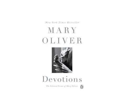 Devotions - Mary Oliver