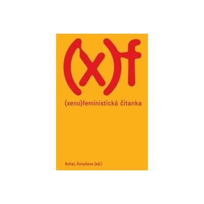 Xenofeministická čítanka - Vít Bohal, Elizabet Kovačeva