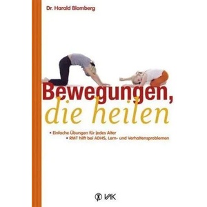 Bewegungen, die heilen | Harald Blomberg, Rotraud Oechsler (2012)