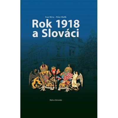 Rok 1918 a Slováci