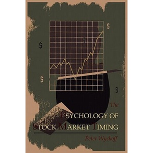 Psychology of Stock Market Timing | Peter Wyckoff (ISBN: 9781614270546)