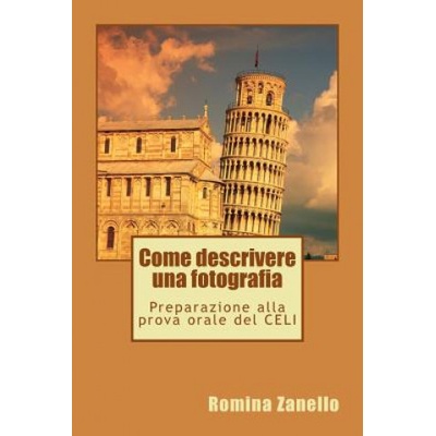 Come descrivere una fotografia: Preparazione alla prova orale del CELI
