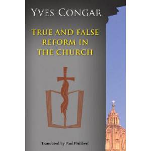 True and False Reform in the Church | Yves Congar (ISBN: 9780814656938)