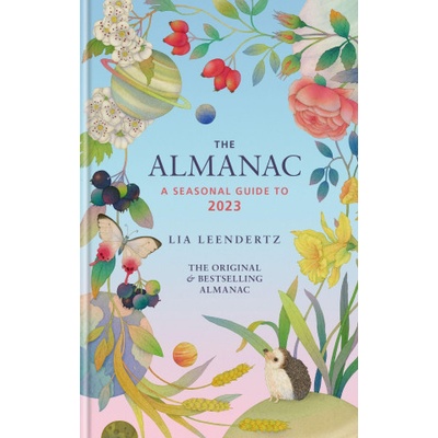 Almanac: A Seasonal Guide to 2023 | LIA LEENDERTZ