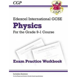Grade 9-1 Edexcel International GCSE Physics: Exam Practice Workbook (includes Answers) | CGP Books (ISBN: 9781782946885)