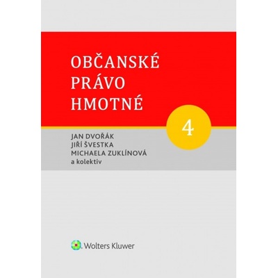 Občanské právo hmotné 4 Díl čtvrtý Dědické právo