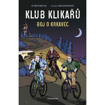 Klub Klikařů - Boj o Krkavec - Vít Martin Matějka,Jaroslav Kratochvíl ilustrátor