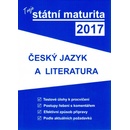 Gaudetop Tvoje státní maturita 2017 - Český jazyk a literatura