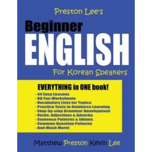Preston Lee's Beginner English For Korean Speakers | Matthew Preston (ISBN: 9781976466069)