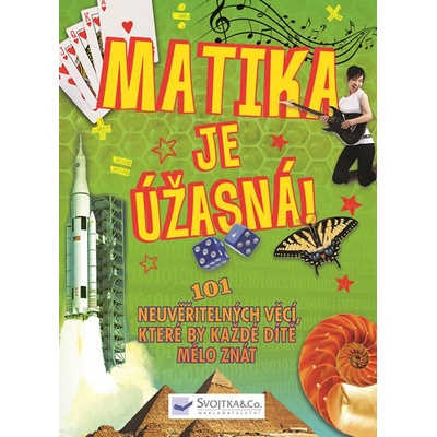 Matika je úžasná! - 101 neuvěřitelných věcí, které by každé dítě mělo znát - Thomas Canavan