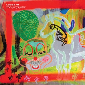 Loose Fit - Social Graces (LP) (0600116516510)