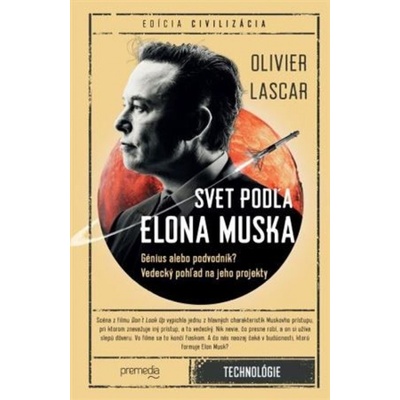 Svet podľa Elona Muska - Olivier Lascar