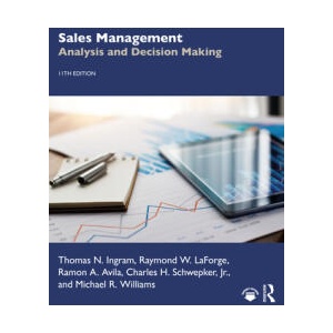 Sales Management | Thomas Ingram, LaForge, Raymond (University of Louisville, USA), Ramon Avila, Charles Schwepker Jr. , Michael Williams (ISBN: 9781032426358)