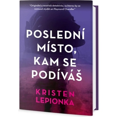 Poslední, co uvidíš - Kristen Lepionka