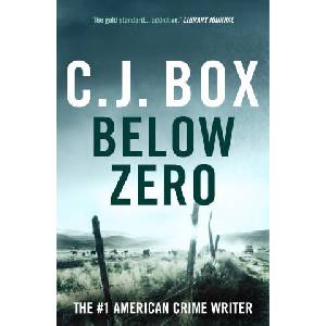 Below Zero | C. J. Box (ISBN: 9781837932009)