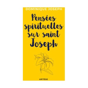 Pensées spirituelles sur saint Joseph | Frère Dominique Joseph (ISBN: 9791033608004)