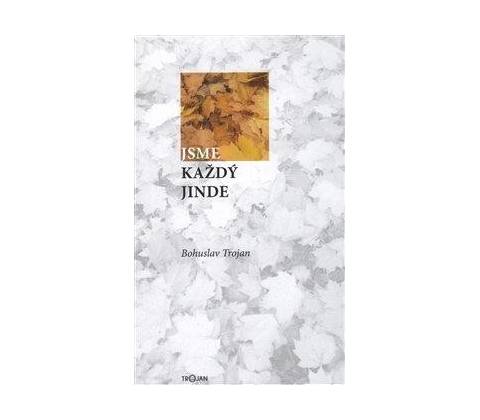 Jsme každý jinde