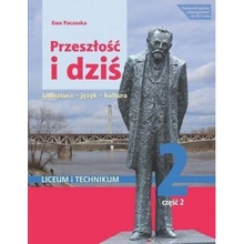 Nowe język polski przeszłość i dziś Pozytywizm 2 część 2 zakres podstawowy i rozszerzony 175309