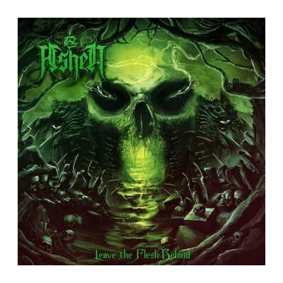 Ashen: Leave The Flesh Behind LP