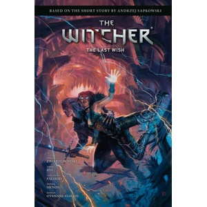 Andrzej Sapkowski's The Witcher: The Last Wish (ISBN: 9781506727011)