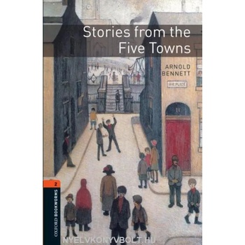 Oxford Bookworms Library: Level 2: : Stories from the Five Towns