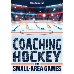 Coaching Hockey with Small-Area Games | Dave Cameron (ISBN: 9781718213791)