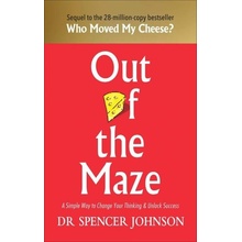 Out of the Maze: A Story About the Power of Belief - Johnson Spencer