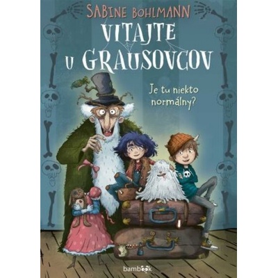 Vitajte u Grausovcov - Sabine Bohlmannová