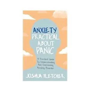 Anxiety: Practical About Panic (ISBN: 9781529358575)