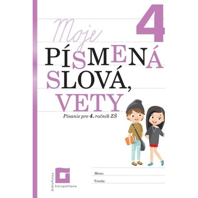 Moje písmená, slová, vety - Nguyenová Anhová Ľuba