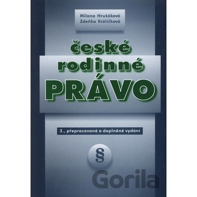 České rodinné právo - Milana Hrušáková, Zdeňka Králíčková