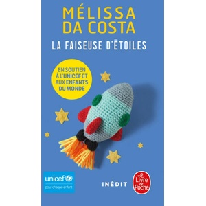 La Faiseuse d'étoiles - Unicef | Mélissa Da Costa (ISBN: 9782253247111)