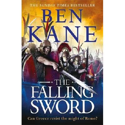 Falling Sword | Ben Kane