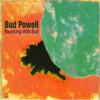 Bouncing With Bud - Bud Powell CD