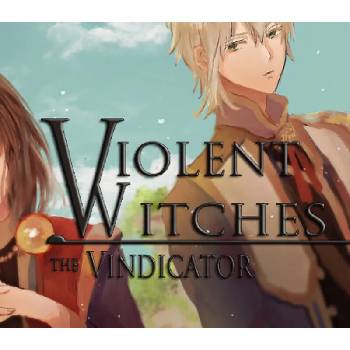 Violent Witches: the Vindicator