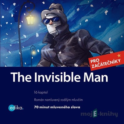 The Invisible Man (EN) - Herbert George Wells, Dana Olšovská