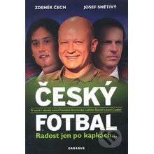 Český fotbal - Zdeněk Čech, Josef Snětivý