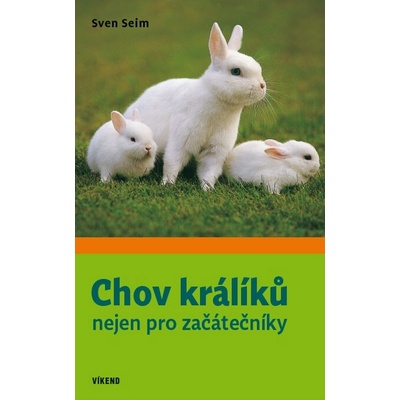 Chov králíků nejen pro začátečníky