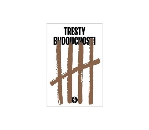 Tresty budoucnosti