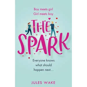 Spark | Jules Wake (ISBN: 9780008444341)