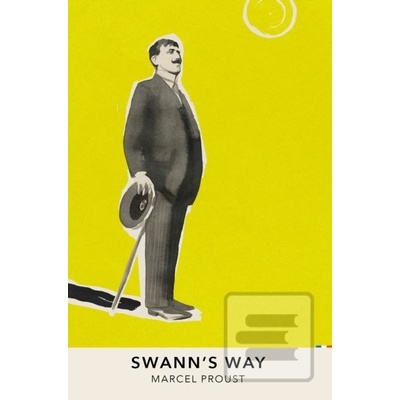 Swann's Way - Marcel Proust