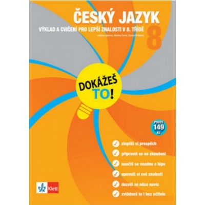 Dokážeš to! - Český jazyk 8 - Výklad a cvičení pro lepší znalosti v 8. třídě - kol.