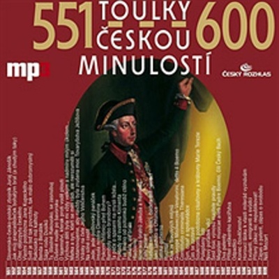 Toulky českou minulostí 551 - 600 - Josef Veselý; Iva Valešová; František Derfler; Igor Bareš - 2011