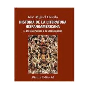 De los orígenes a la emancipación | José Miguel Oviedo (ISBN: 9788420609539)