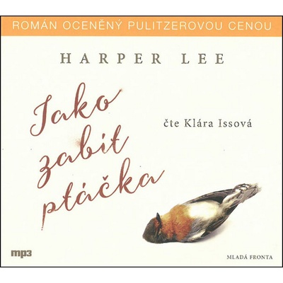 Jako zabít ptáčka - CDmp3 Čte Klára Issová - Harper Lee