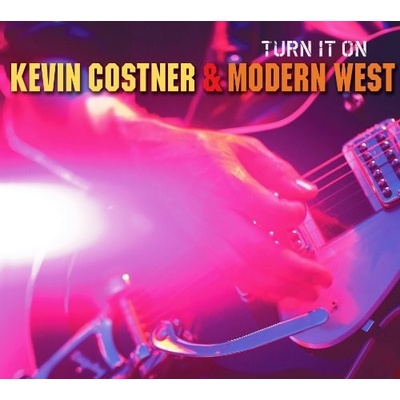 Kevin Costner & Modern West - Turn It On
